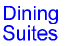 Dining Suites
