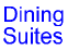 Dining Suites 